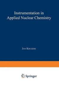 bokomslag Instrumentation in Applied Nuclear Chemistry