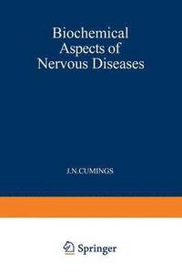 bokomslag Biochemical Aspects of Nervous Diseases