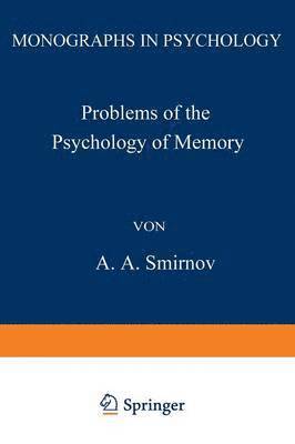 A. Smirnov - Problems of the Psychology of Memory, Häftad. Tillgänglighet: Lägg i varukorg