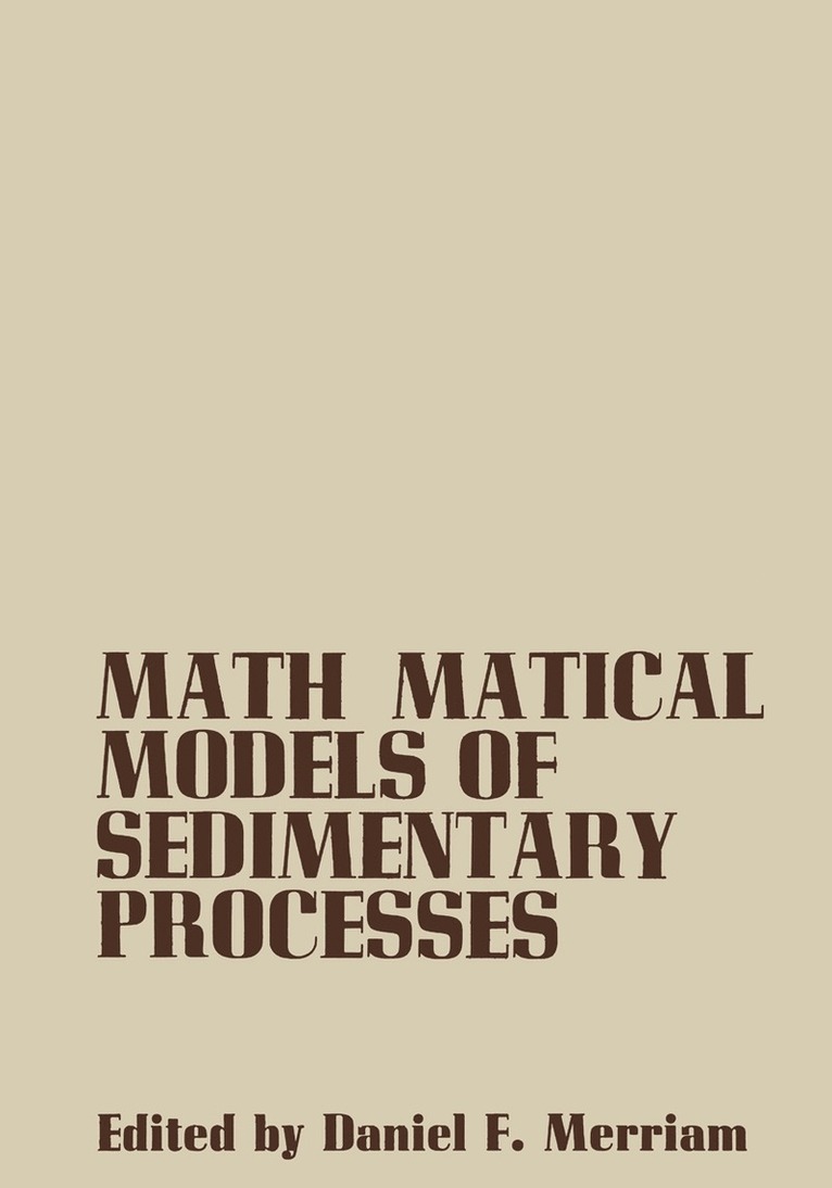 Mathematical Models of Sedimentary Processes 1