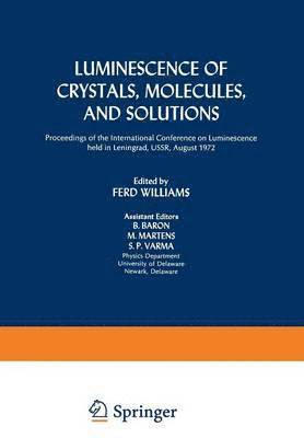 Luminescence of Crystals, Molecules, and Solutions 1