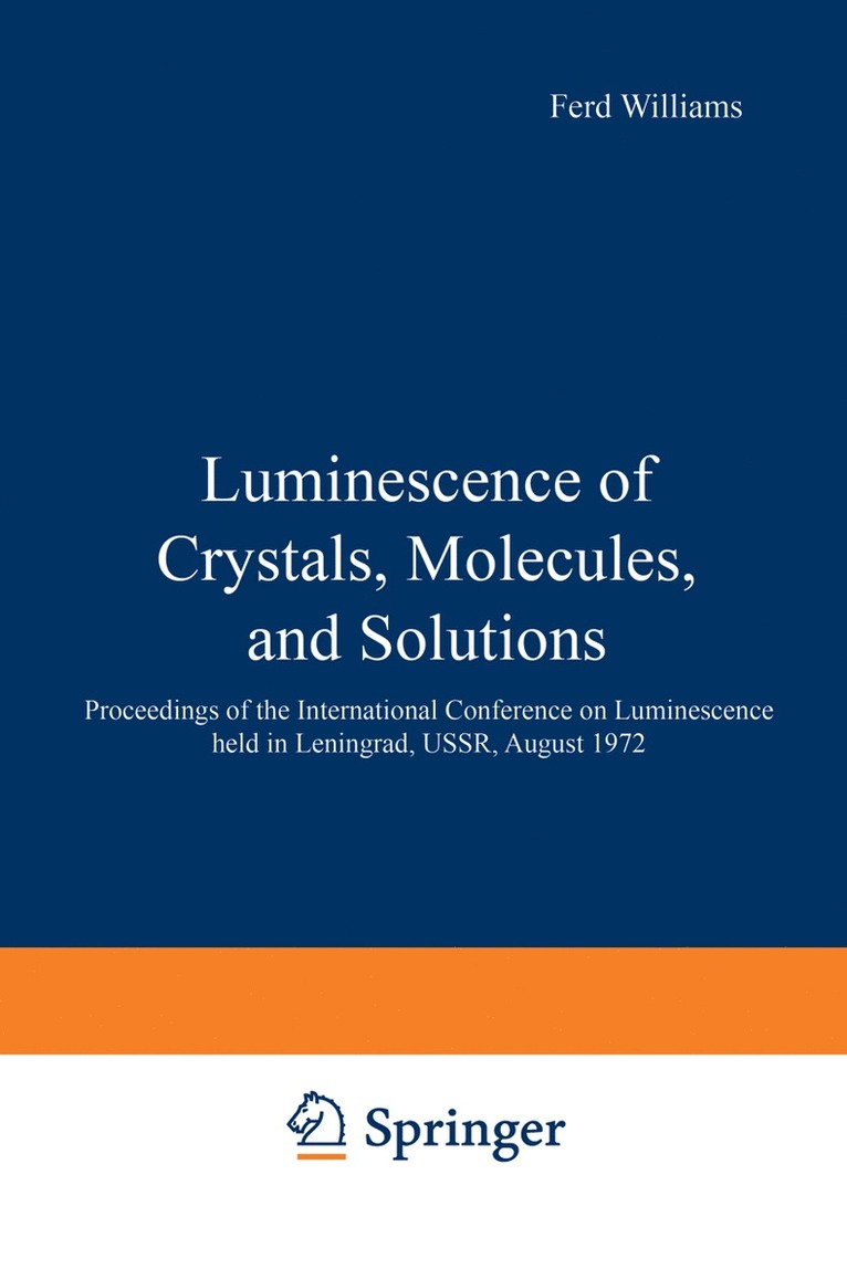Ferd Williams - Luminescence of Crystals, Molecules, and Solutions, Häftad