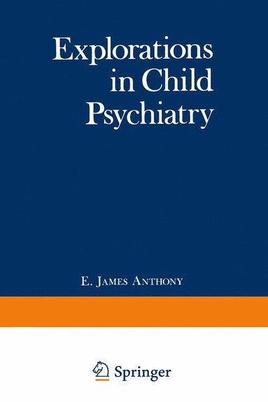 bokomslag Explorations in Child Psychiatry