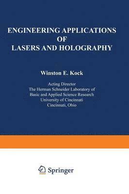 Engineering Applications of Lasers and Holography 1