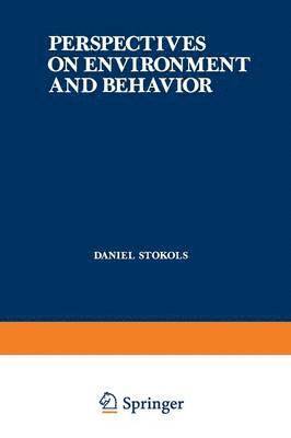 Daniel Stokols - Perspectives on Environment and Behavior, Häftad