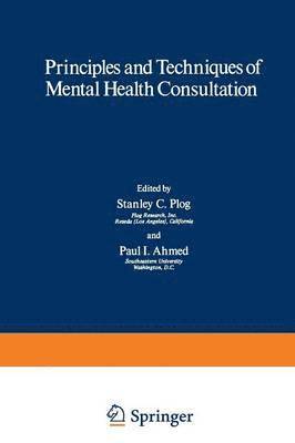 Principles and Techniques of Mental Health Consultation 1
