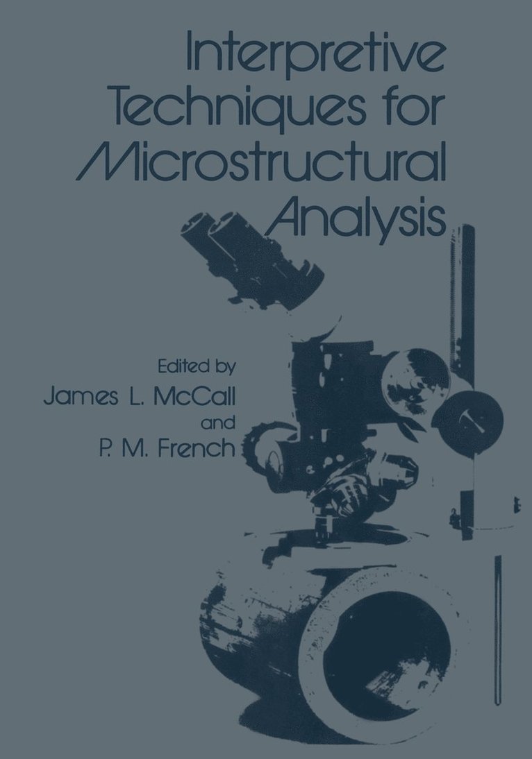 Interpretive Techniques for Microstructural Analysis 1