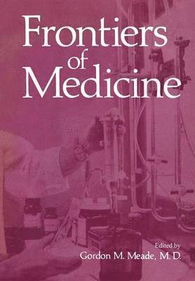 Gordon Meade - Frontiers of Medicine, Häftad. Tillgänglighet: Lägg i varukorg