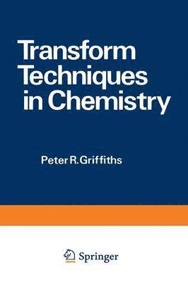 Transform Techniques in Chemistry 1