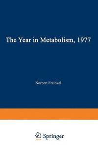 bokomslag The Year in Metabolism 1977