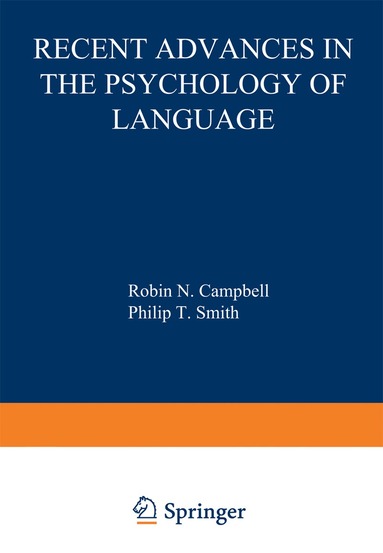 R. Campbell - Recent Advances in the Psychology of Language, Häftad