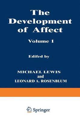 The Development of Affect 1
