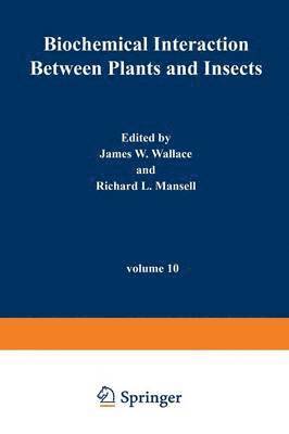 Biochemical Interaction Between Plants and Insects 1