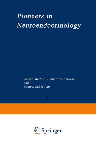 Joseph Meites - Pioneers in Neuroendocrinology, Häftad