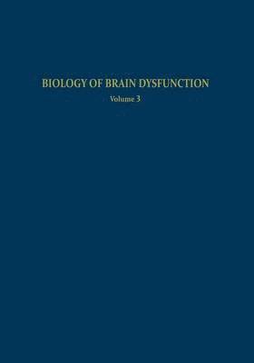 Biology of Brain Dysfunction 1