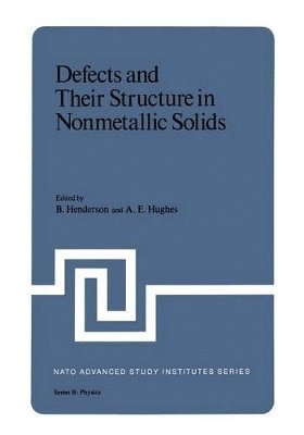 bokomslag Defects and Their Structure in Nonmetallic Solids