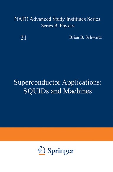 bokomslag Superconductor Applications: SQUIDs and Machines