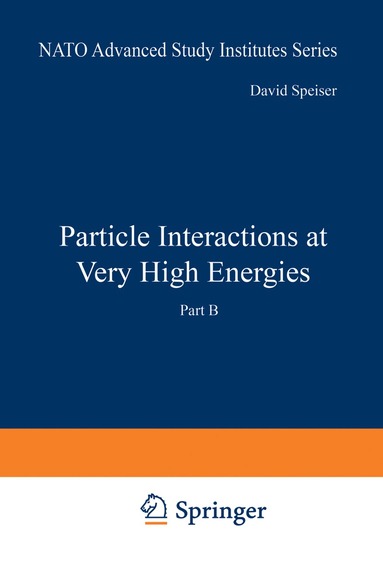 Francis Halzen, Jacques Weyers, David Speiser - Particle Interactions at Very High Energies, Häftad