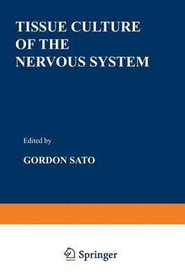 Tissue Culture of the Nervous System 1