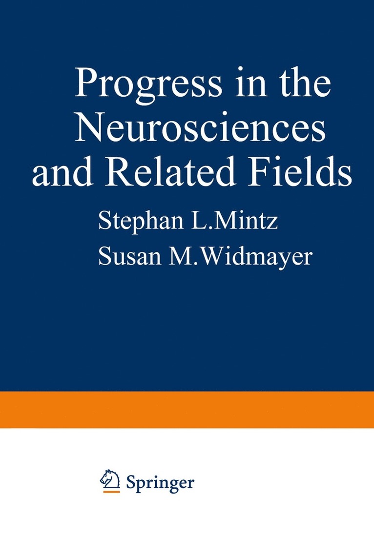 Progress in the Neurosciences and Related Fields 1