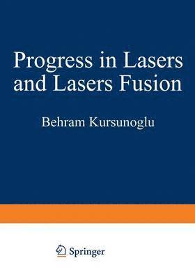 Progress in Lasers and Laser Fusion 1
