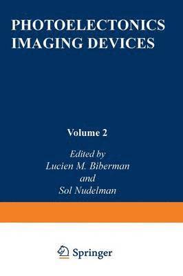 bokomslag Photoelectronic Imaging Devices: Devices and Their Evaluation