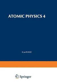 bokomslag Atomic Physics 4