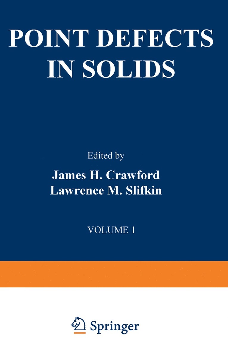 James H. Crawford, Lawrence M. Slifkin - Point Defects in Solids, Häftad