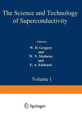 bokomslag The Science and Technology of Superconductivity