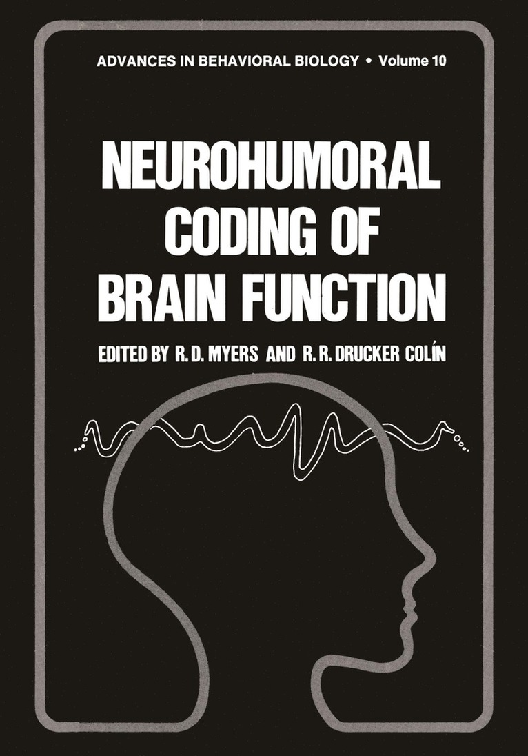 R. Myers - Neurohumoral Coding of Brain Function, Häftad