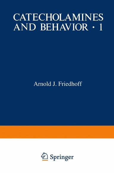 bokomslag Catecholamines and Behavior · 1