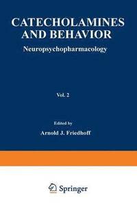 bokomslag Catecholamines and Behavior · 2