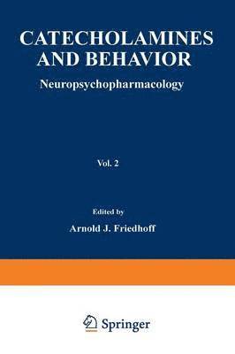 bokomslag Catecholamines and Behavior · 2