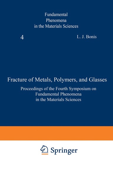 bokomslag Fracture of Metals, Polymers, and Glasses