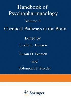 Leslie Iversen - Chemical Pathways in the Brain, Häftad