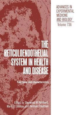 The Reticuloendothelial System in Health and Disease 1