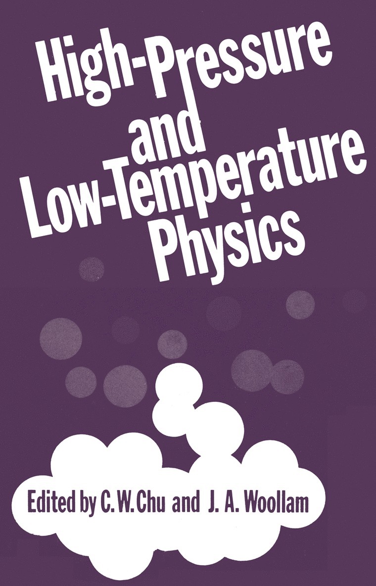 J.A. Woollam, C.W. Chu, J. a. Woollam, C. W. Chu, J. A. Woollam - High-Pressure and Low-Temperature Physics, Häftad