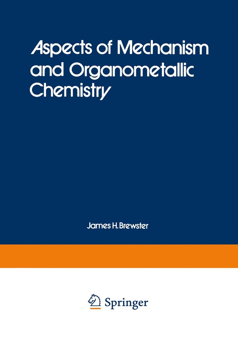 Aspects of Mechanism and Organometallic Chemistry 1