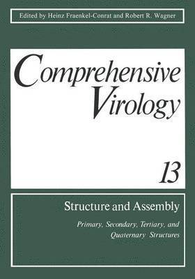 Comprehensive Virology Volume 13: Structure and Assembly 1