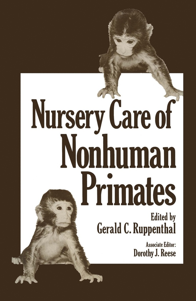 Nursery Care of Nonhuman Primates 1