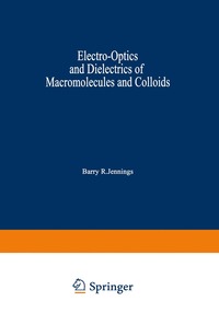 bokomslag Electro-Optics and Dielectrics of Macromolecules and Colloids