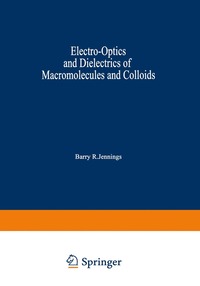 bokomslag Electro-Optics and Dielectrics of Macromolecules and Colloids