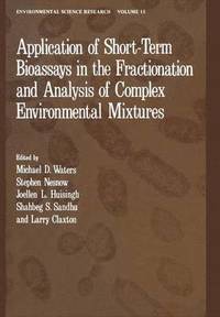 bokomslag Application of Short-Term Bioassays in the Fractionation and Analysis of Complex Environmental Mixtures