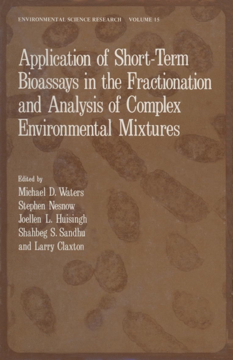 Michael D. Waters - Application of Short-Term Bioassays in the Fractionation and Analysis of Complex Environmental Mixtures, Häftad