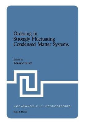 Ordering in Strongly Fluctuating Condensed Matter Systems 1