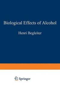 bokomslag Biological Effects of Alcohol