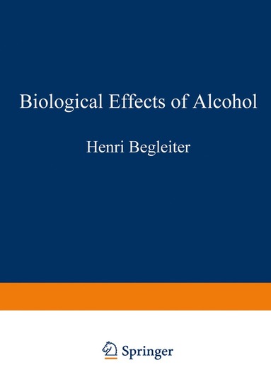 bokomslag Biological Effects of Alcohol