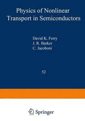 bokomslag Physics of Nonlinear Transport in Semiconductors