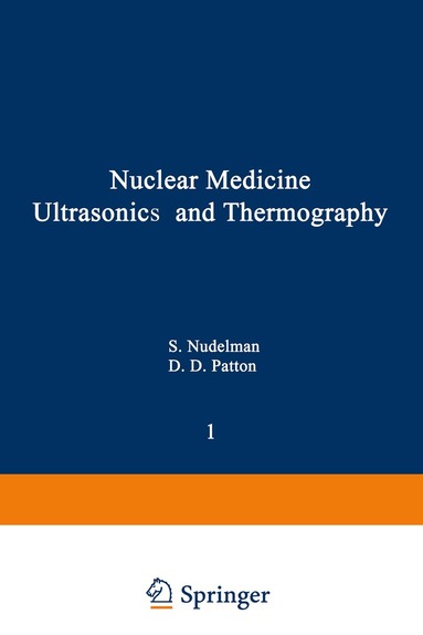 Sol Nudelman - Nuclear Medicine, Ultrasonics, and Thermography, Häftad
