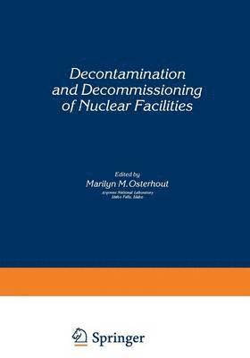Decontamination and Decommissioning of Nuclear Facilities 1